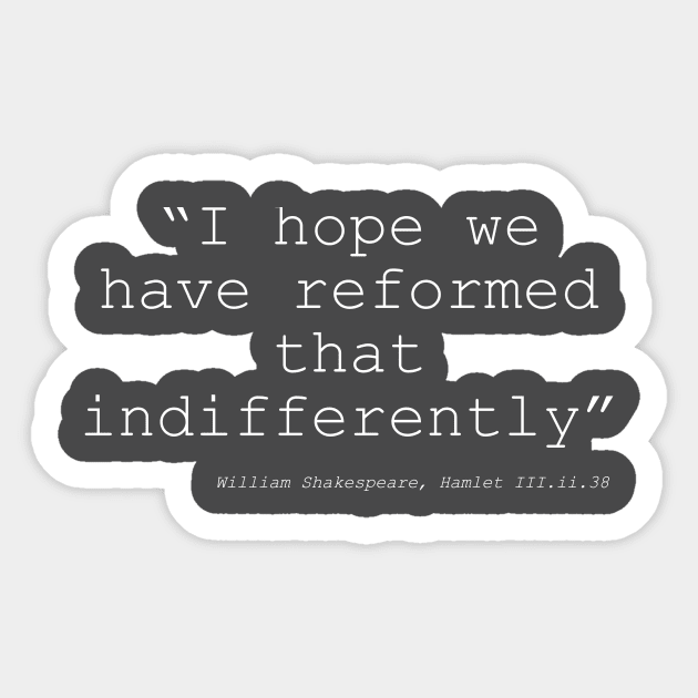 Indifferent Reform Sticker by Less Famous Quotes